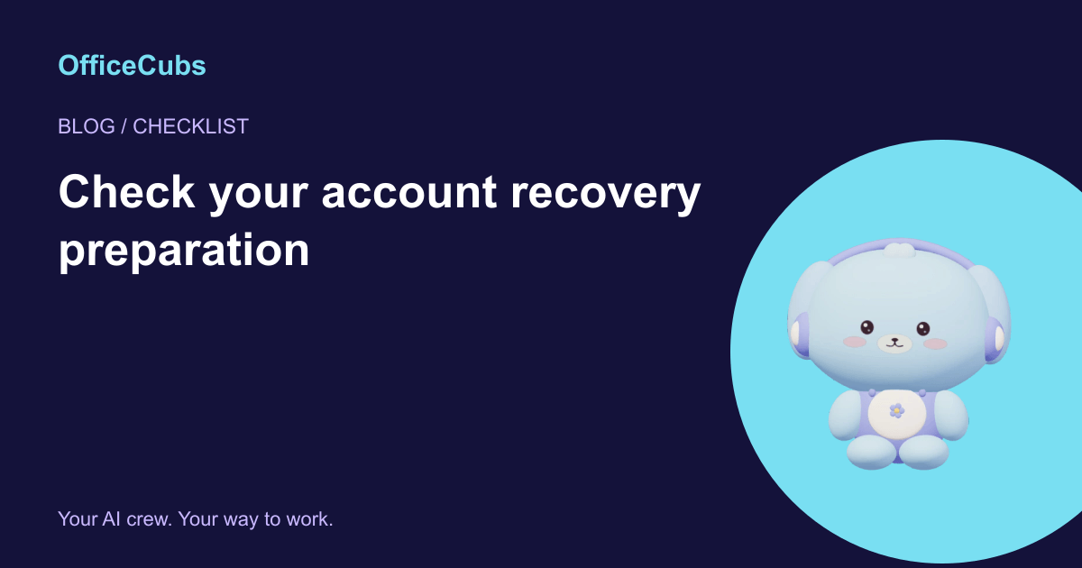 Check your account recovery preparation