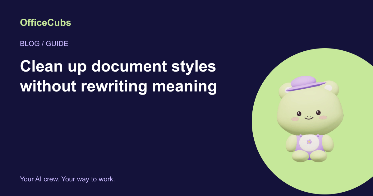 Clean up document styles without rewriting meaning