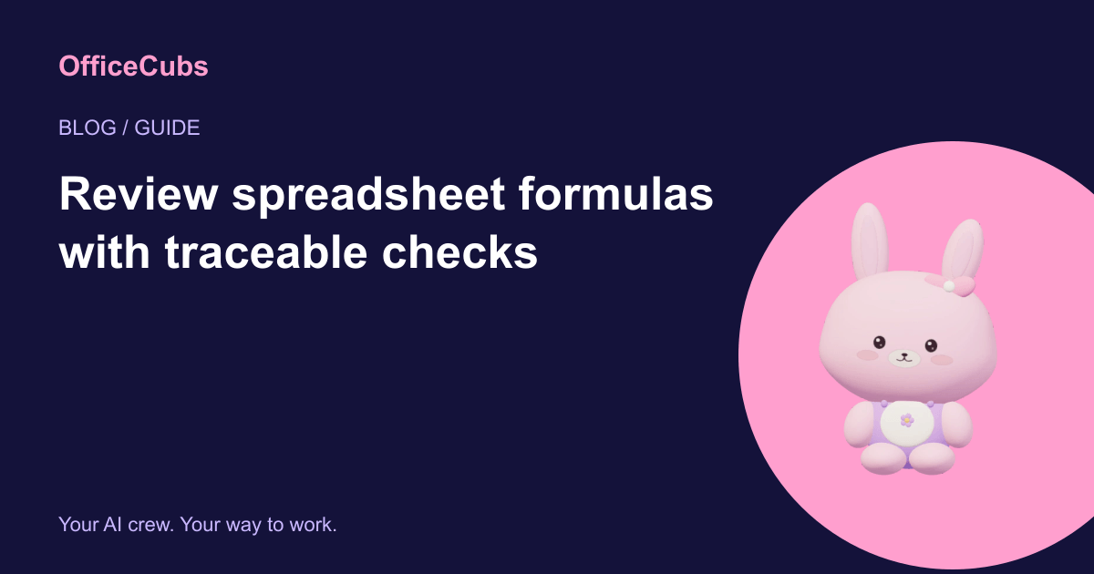 Review spreadsheet formulas with traceable checks