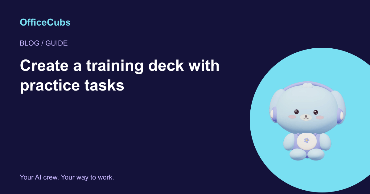 Create a training deck with practice tasks